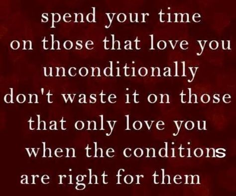 Conditional Friendship, Love You Unconditionally, 10th Quotes, True Friendship, Work Quotes, Not Allowed, That's Love, Note To Self, Daily Quotes