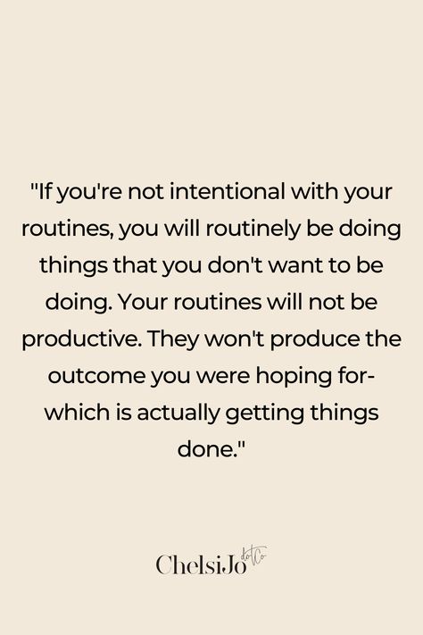 Routines Quote I chelsijo.co I Systemize Your Life Podcast Are your routines causing frustration or not working how they're supposed to? Are your kids growing our of the routines that used to work well? Check out my three ways to to update your family routines to keep up with your growing kids. #dailyroutines #growingkids New Routine Quotes, Change Your Routine Quotes, Routines Quotes, Making A Schedule Daily Routines, Schedule Quotes, Creating A Routine Daily Schedules, Change Your Schedule Change Your Life, How To Establish A Morning Routine, Routine Inspiration