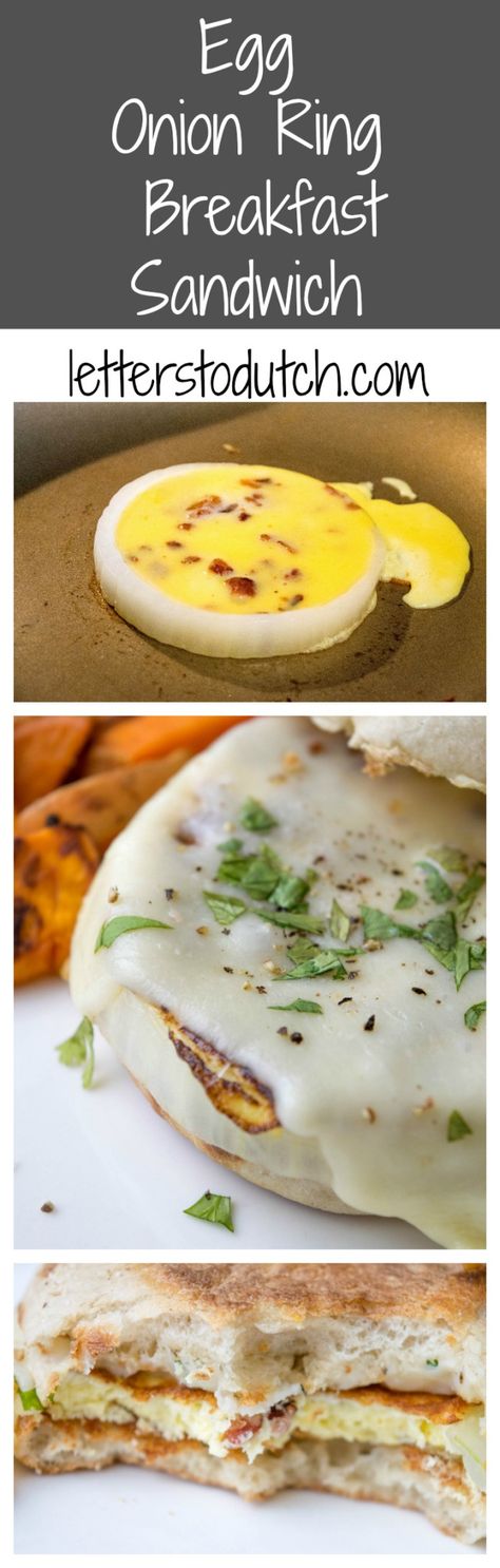 Egg Onion Ring Breakfast Sandwich – Letters To Dutch Fried Egg Breakfast, Egg Sandwich Breakfast, Onion Ring, Sandwich Ingredients, Breakfast Casserole Easy, Crumbled Bacon, Sandwich Recipe, So Yummy, Perfect Breakfast