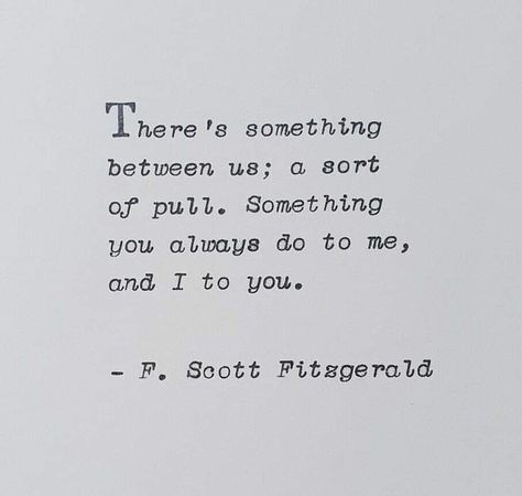 Classic Literature Quotes, Literary Love Quotes, Fitzgerald Quotes, Typed Quotes, Soulmate Quotes, F Scott Fitzgerald, Literature Quotes, Literary Quotes, Poem Quotes