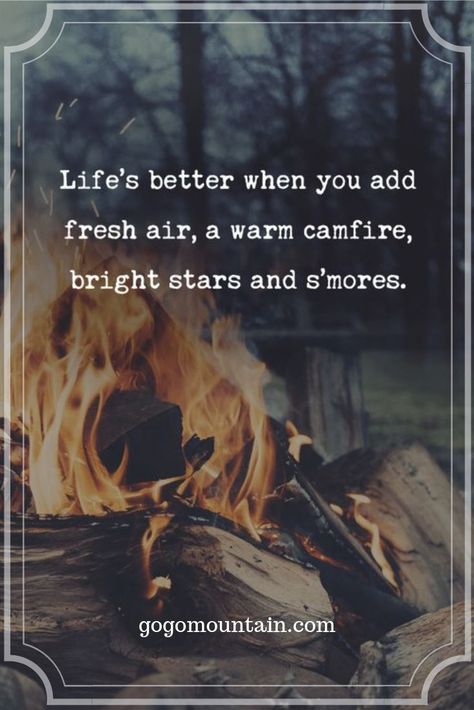 Life's better when you add fresh air, a warm campfire, bright stars and s'mores quote. Camping quotes, hiking quotes, outdoors, nature quotes to brighten your day.. #campingquotes #naturequotes #lifequotes #quotes #hikingquotes #mountains #scenery #earth Camp Quotes, Citation Nature, Camp Director, Camping Pictures, Nf Real, Nature Quotes Adventure, Camping Snacks, Quotes Nature, Forest Camp