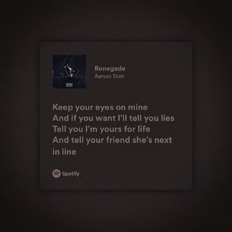 Renegade Aaryan Shah Lyrics, Renegade Lyrics Spotify, Renegade Aaryan Shah Aesthetic, Renegade Song Lyrics, Renegade Aaryan Shah, Renegade Song, Renegade Lyrics, Type Shi, Lyrics Aesthetic