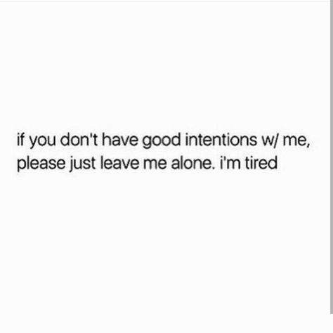 Done With People Quotes, Good Intentions Quotes, I Dont Trust You, Intention Quotes, You Deserve Better, Artist Quotes, Caption Quotes, Relatable Tweets, Queen Quotes