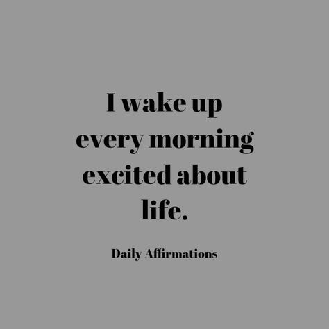 Wake Up Every Morning Quotes, I Am A Morning Person, Wake Up Quotes, New Day Quotes, Daily Mantras, Excited About Life, Mind Hacks, Miracle Morning, Daily Mantra