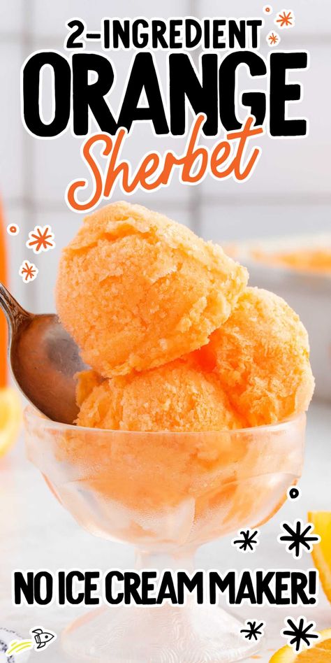 Food For Hot Days Summer, Orange Sherbet Ice Cream, Orange Sherbet Recipe, Frozen Smores, Homemade Ice Cream Recipes Machine, Sherbet Ice Cream, Sherbet Recipes, Chocolate Chip Cookie Cups, Ice Cream Recipes Machine