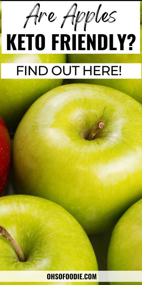 Text reads Are apples Keto Friendly?Find out here! Keto Apple Pie Recipe, Keto Apples, Keto Apple Recipes, Green Apple Pie, Green Apple Recipes, Apple Nutrition Facts, Keto Rules, Carbs List, Apple Chips