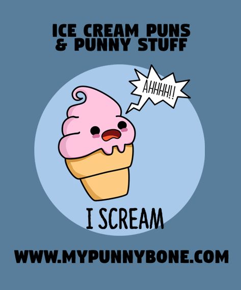 110+ Funny Ice Cream Puns And Punny Stuff – MyPunnyBone Ice Cream Puns Funny, Thank You Puns, Ice Cream Puns, Ice Cream Funny, Funny Ice Cream, Green Ice Cream, Birthday Puns, Ice Cream Man, Ice Cream Dishes