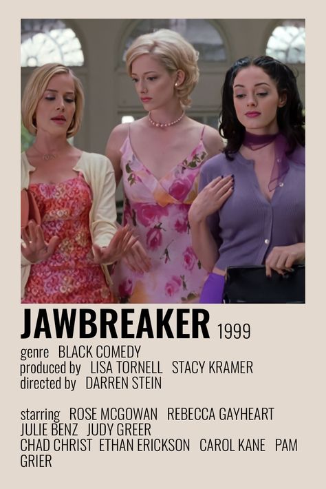 Jawbreaker Movie Poster, Jawbreaker Quotes, Jaw Breaker Movie, Jawbreaker Aesthetic, Jawbreaker Movie, Jaw Breaker, Rebecca Gayheart, Movie Board, Julie Benz