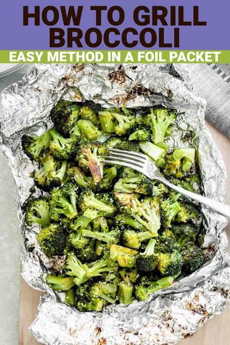 Grill Broccoli, Bbq Broccoli, Cooking Fresh Broccoli, Recipe For Broccoli, Grilled Foil Packets, Seasoned Broccoli, Grilled Vegetable Recipes, Broccoli Side Dish, Grilled Broccoli