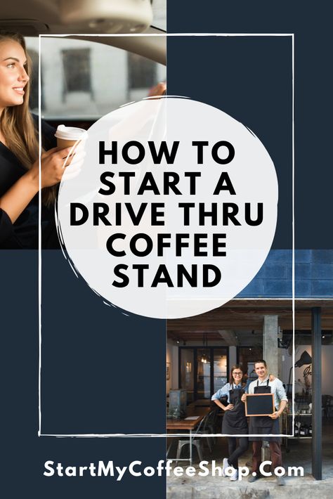 How to Start a Drive-Thru Coffee Stand