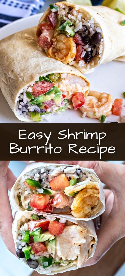 Shrimp Burrito Recipe, Shrimp Burritos, Shrimp Burrito, Burrito Recipe, Burritos Recipe, Tacos And Burritos, Shrimp Recipes Easy, Easy Shrimp, Shrimp Dishes