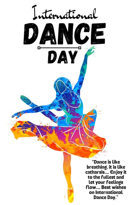 International Dance Day! International Dance Day, Dance Audition, Dance Program, International Dance, Dancing Day, I Love You Pictures, Dance Lover, Dance Poster, Illustration Fashion Design