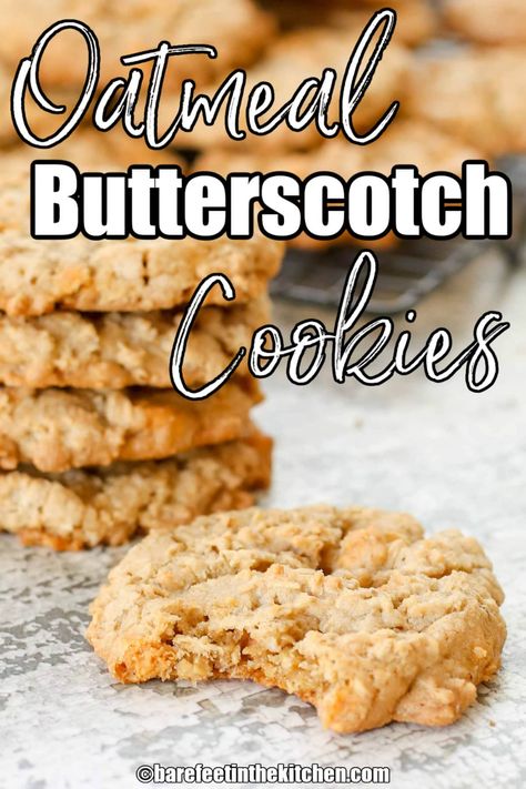 Butterscotch Oatmeal, Chewy Oatmeal Cookie, Oatmeal Butterscotch, Oatmeal Cookies Recipes Easy, Oatmeal Scotchies, Yummy Oatmeal, Oatmeal Butterscotch Cookies, Cookies Best, Oatmeal Cookie Recipe