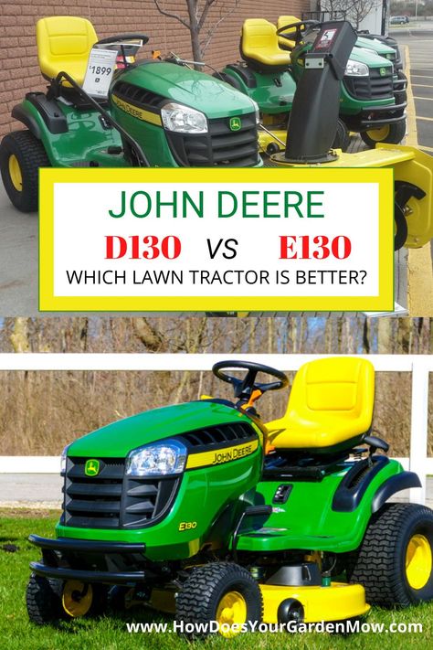 Which John Deere lawn tractor is the best choice for you? We pit the D130 against the newer E130 to see which one will come out on top. #johndeere #lawn #lawnmower #ridingmower #lawntractor #lawncare #landscaping John Deere Riding Mowers, Best Riding Lawn Mower, John Deere Lawn Mower, Lawn Mower Tractor, Lawn Design, Lawn Care Tips, Riding Mowers, Tractor Tire, Lawn Equipment