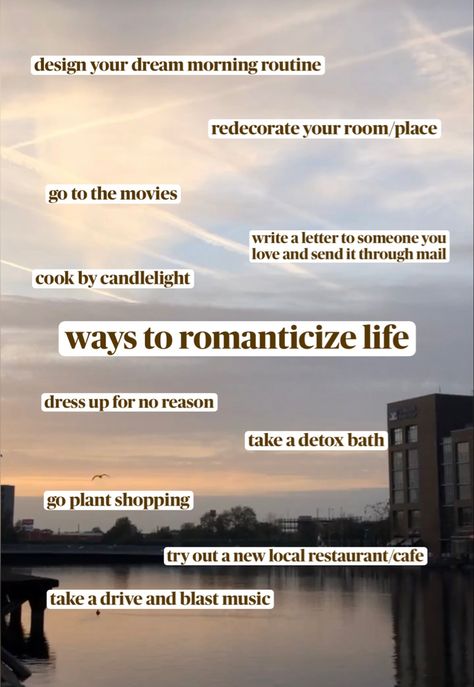 Romanize Life Aesthetic, Romantic Life Aesthetic, Romatisicm Life, Romentesizing Life, Romanticing Life Aesthetic, Romanticizing Life Aesthetic Pictures, Romantasize Life Aesthetic, Self Improvement Aesthetic Pictures, Romantised Your Life