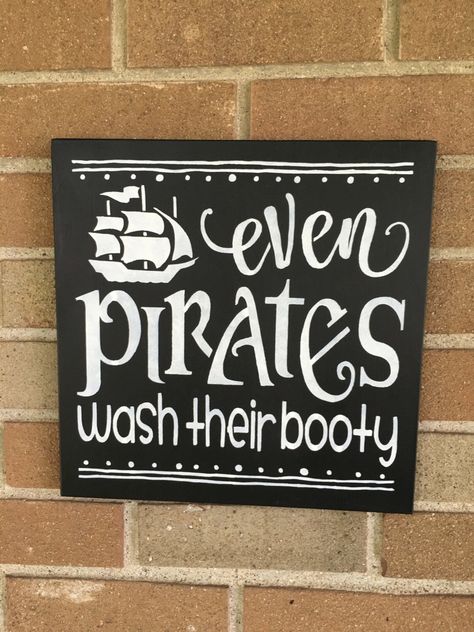 Even Pirates Wash Their Booty/Bathroom Sign/Bathroom Decor/Children's Bathroom Sign/Beach or Nautical Decor/Boys Decor/DAWNSPAINTING/12"x12" by DAWNSPAINTING on Etsy https://www.etsy.com/listing/384915998/even-pirates-wash-their-bootybathroom Pirate Signs Diy, Bathroom Decor Wood, Pirate Mermaid Bathroom, Pirate Bathroom Decor, Pirate Bathroom, Pirate Bathroom Sign, Bathroom Rules Sign, Pirate Signs, Mermaid Bathroom Decor