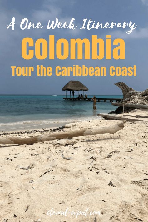 One Week in Colombia: A Relaxing Trip Along Colombia's Caribbean Coast · Eternal Expat Rosario Islands, Colombia Itinerary, Vacation Prep, Colombia Country, Tayrona National Park, Visit Colombia, Latin America Travel, Top Places To Travel, Beach Destinations