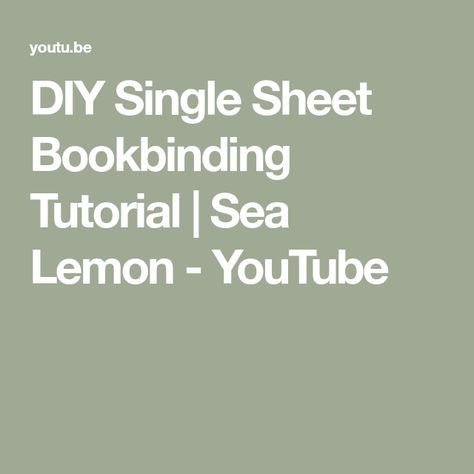 DIY Single Sheet Bookbinding Tutorial | Sea Lemon - YouTube Homeschooling First Grade, Bookbinding Tutorial, Book Binding Diy, Binding Tutorial, Youtube Comments, Handmade Flowers Fabric, Small Book, Handmade Headbands, Handmade Journals