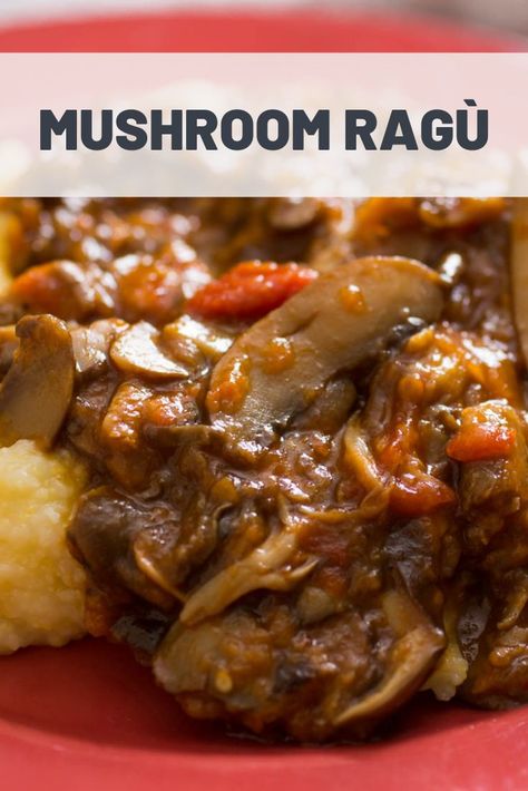 Hen Of The Woods Mushroom Recipe, Mushroom Ragout Recipe, Ragu Sauce Recipes, Canned Whole Tomatoes, Polenta Lasagna, Mushroom Pasta Sauce, Cooking Fresh Green Beans, Mushroom Ragu, Mushroom Recipes Pasta