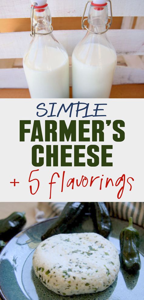 How to make a simple farmer's cheese with flavorings Farmers Cheese Recipes, Cheese Recipes Homemade, Farmer’s Cheese, Cheese Making Recipes, Goat Milk Recipes, Far Breton, Diy Cheese, Modern Homestead, Farmers Cheese