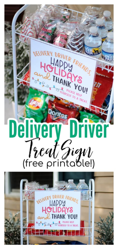 Porch Treats For Delivery Drivers, Ideas For Delivery Drivers, Holiday Treats For Delivery Drivers, Delivery Driver Snack Cart Sign Free, Delivery Driver Treats, Thank You Delivery Drivers Ideas, Free Delivery Driver Snack Sign, Snacks For Delivery Drivers Printable, Christmas Gifts For Delivery Drivers