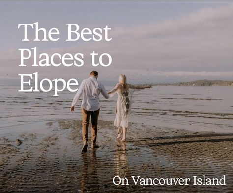 Vancouver Island Elopement, Victoria Vancouver Island, Island Elopement, Best Places To Elope, Places To Elope, Inspiring Photos, Island Wedding, Island Weddings, Vancouver Island