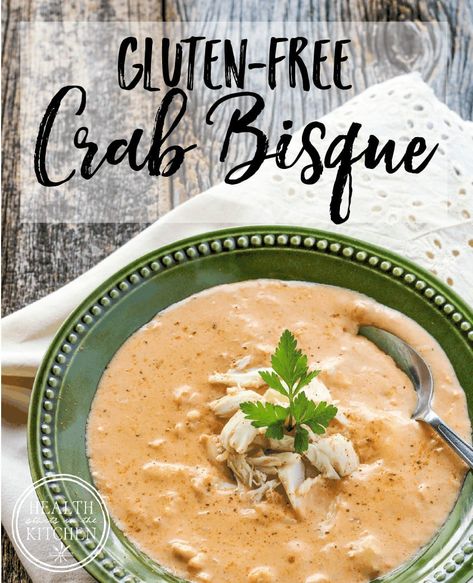 Gluten-Free Crab Bisque – Health Starts in the Kitchen Seafood Bisque Recipe Easy, Crab Bisque Recipe, Bisque Soup, Crab Bisque, Seafood Bisque, Bisque Recipe, Crab Soup, Low Carb Soup, Crab Recipes