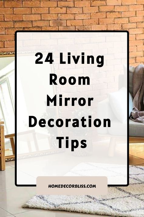 24 Living Room Mirror Decoration Tips Frameless Mirror Living Room, Oval Mirror Over Entry Table, Picture With Mirror Photo Ideas, Mirrors Lounge Room, Mirror And Picture Frame Wall Decor, Living Room Mirror Placement, Mirror Apartment Decor, Home Decor Ideas Mirrors, Large Mirror Over Buffet Dining Room