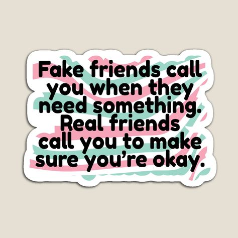 They Only Call When They Need Something, Dear Self Quotes, Dear Self, Fake Friends, Real Friends, Self Quotes, The North Face Logo, Retail Logos, Colorful Prints