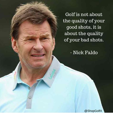 Golf is not about the quality of your good shots, it is about the quality of your bad shots - Nick Faldo #golfing #pga #quote Golf Event Ideas, Golf Tips For Women, Nick Faldo, Golf Etiquette, Diy Golf, Golf Range, Chipping Tips, Pro Golfers, Golf School