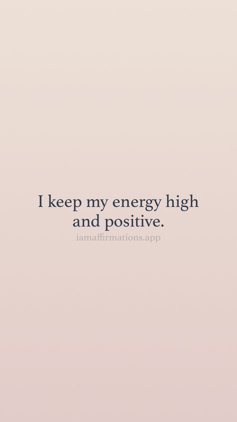 I keep my energy high and positive. From the I am app: https://iamaffirmations.app/download High Positive Energy, High Energy Quotes, September Widget, I Am Attractive, Manifest Baby, Good Energy Quotes, Radiate Positive Energy, Positive Affirmations For Success, Full Of Energy