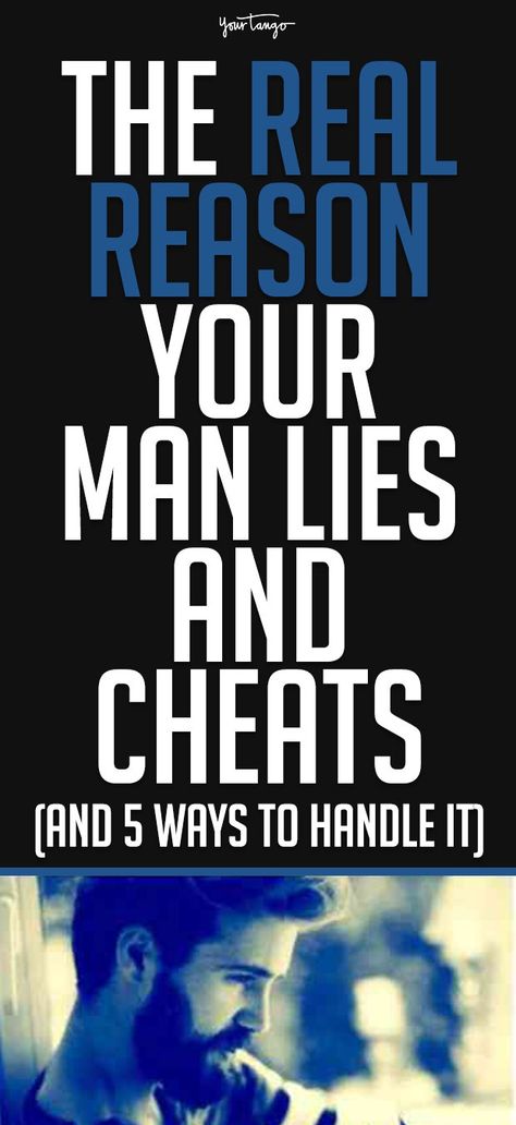 The Painfully Honest Reason Your Man Lies And Cheats (And 5 Ways To Handle It) | D. Ivan Young | YourTango When A Man Lies To A Woman, Lying Spouse, Men Who Lie, Why Men Lie, Boyfriend Cheated On Me, Why Men Cheat, Men Who Cheat, News Quotes, Evil Person