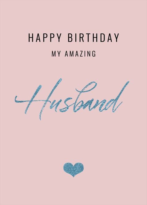 Hubby Birthday Quotes, Free Birthday Card, Husband Birthday Card, Birthday Card Template, Husband Birthday, Best Husband, Free Birthday Stuff, Birthday Quotes, Happy Birthday Cards