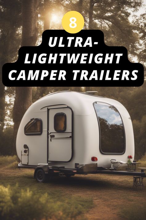 Discover the freedom of the open road without the weight! 🚐💨 Dive into our top 8 ultra-lightweight camper trailers under 1,500 lbs perfect for your next adventure. Are you ready to travel light and explore more? Click to find your dream camper now!  #rv #rvlife #rvhacks Lightweight Camper Trailer, Lightweight Campers, Best Travel Trailers, Dream Camper, Lightweight Trailers, Lightweight Travel Trailers, Rv Gear, Rv Dreams, Rv Parks And Campgrounds