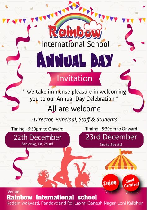 We, the little ones and teachers of the Rainbow International  School are extremely grateful to invite you to be with us for our Annual Day function….    YOU ALL ARE WARMLY WELCOME   Timings – 5:30 pm onwards Senior kg, 1st 2nd std.  ON 22nd DECEMBER   Timings – 5:30 pm onwards 3rd to 8th std.   ON 23rd DECEMBER Motivational Exam Quotes, Annual Day Themes, Sports Day Invitation, Sample Of Invitation Letter, School Invitation Card, Invitation Card Format, Annual Day, Exam Quotes, Happy Birthday Wishes Photos