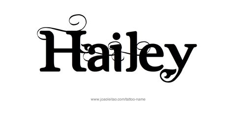 Tattoo Design Name Hailey/…...NEEDED FOR SURE Hailey Name, Name Fonts, Tattoo Name Fonts, Kid Name Tattoo, Tattoo Design Name, Tattoo Name, Awesome Tattoo, Name Tattoo Designs, Design Name