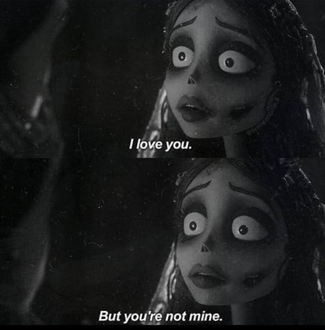 I will never ever stop loving you as much as when you were still mine. Don't ever forget that. Corpse Bride, Not Mine, To Look, I Love You, Love You, I Love, On Instagram, Instagram