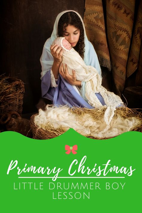 Primary Christmas Lesson, Christmas Primary, Primary Talks, Lds Christmas, Yw Lesson, Little Drummer Boy, The Little Drummer Boy, Primary Chorister, Christmas Lesson