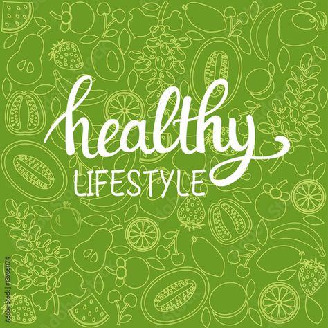 Stock Image: background healthy food poster or banner with hand drawn fruits and  Lettering text healthy lifestyle Poster Healthy Lifestyle, Healthy Food Poster, Healthy Poster, Healthy Habits Preschool, Low Carb Meats, Poster Text, Healthy Salad Dressing, Free Meal Plans, Green Backdrops