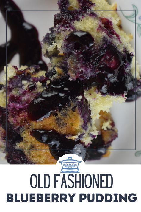 Blueberry Pudding Cake Recipe - These Old Cookbooks Blueberry Pudding Cake, Blueberry Upside Down Cake, Blueberry Dump Cake Recipes, Blueberry Bread Pudding, Moist Blueberry Cake, Blueberry Pudding, Blueberry Cobbler Recipes, Cobbler Recipes Easy, Blueberry Dump Cakes