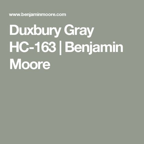 Benjamin Moore Duxbury Gray, Duxbury Gray Benjamin Moore, Copley Gray Benjamin Moore, Gray Benjamin Moore Paint, Revere Pewter Coordinating Colors, Duxbury Gray, Copley Gray, Benjamin Moore Bedroom, Benjamin Moore Grey Owl