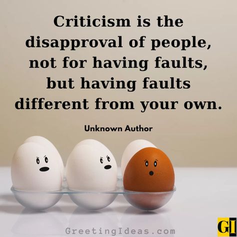 Criticism Quotes Images Greeting Ideas 6 Quotes On Criticism, Criticism Quotes, Self Betterment, Mind Blowing Quotes, Greeting Ideas, About You Quotes, Boss Mom, Quotes Images, Mom Boss