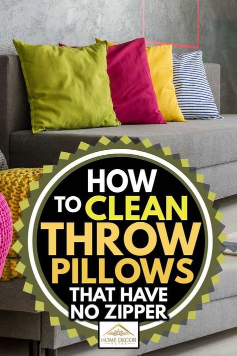 How To Clean Throw Pillows That Have No Zipper? - Home Decor Bliss How To Wash Throw Pillows, How To Clean Velvet, Cleaning Pillows, Large Throw Pillows, How To Clean Pillows, Clean Couch, Clean Decor, Big Pillows, How Do You Clean