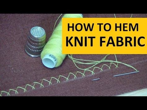 How to Hem Knit Fabric by Hand. Two ways of Sewing Knitted Fabrics - YouTube Sewing Spandex, Stretch Stitch, Sewing Knits, Sewing Tshirt, Sewing Hems, Colorful Hairstyles, Mending Clothes, Hem Stitch, Sewing Stitches