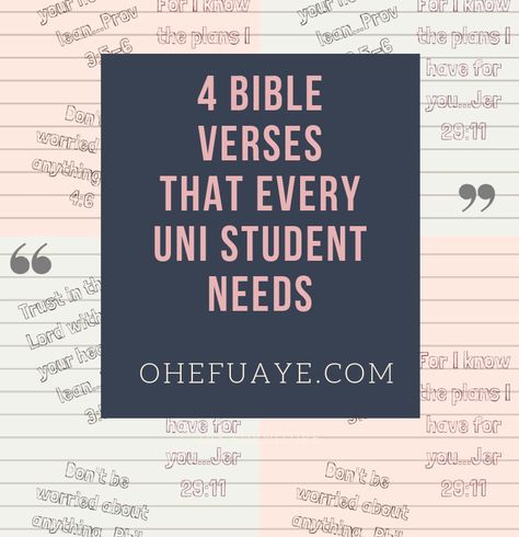 4 Bible Verses for every University Student - OhEfuaye Exam Encouragement, Quotes For College Students, College Student Needs, College Resources, Encouraging Verses, Motivational Bible Verses, Exam Quotes, College Quotes, Exam Motivation