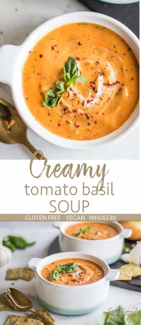 Vegan Creamy Tomato Basil Soup (Whole30, Gluten Free) - Sunkissed Kitchen Whole30 Soup, Whole 30 Soup, Go Dairy Free, Tomato Basil Soup Recipe, Creamy Tomato Basil Soup, Soup Vegetable, Dairy Free Soup, Basil Soup, Tomato Basil Soup