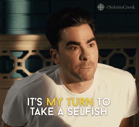 When He Decided It Was His Turn to Take a Selfish Schitts Creek Quotes, Eww David, Schitt's Creek Gif, Ew David, David Rose, Schitt's Creek, My Turn, Schitts Creek, Tv Show Quotes