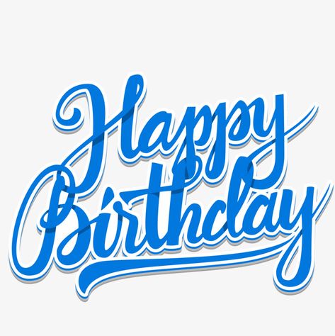 Happy Birthday Logo, Happy Birthday Calligraphy, Happy Birthday Topper, Blue Happy Birthday, Happy Birthday Font, Happy Birthday Clip Art, Happy Birthday Clip, Happy Birthday Blue, Happy Birthday Png