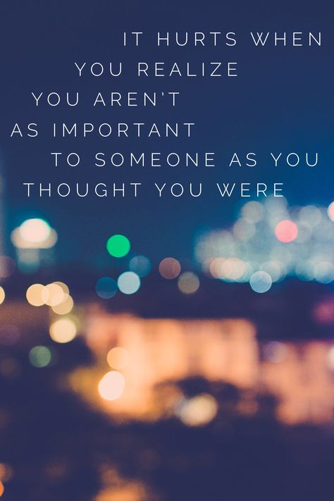 It hurts when you realize you’re not as important as you thought you were #friendshipquotes #quotes #sad When You Realize You Love Him Quotes, When You Thought You Were Important Quotes, You're Not Important Quotes, When U Realize Your Not Important Quotes, Worst Feeling Quotes Relationships, Less Important Quotes Feeling, Brkup Quotes, Not Important Quotes Feeling, Hurt Quotation