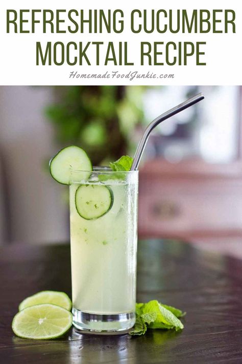 Cucumber Syrup Recipe, Mocktails Non Alcoholic Cucumber, Cucumber Lime Drink, Refreshing Cucumber Drinks, Mocktail With Mint, Cucumber Mint Mocktail Recipe, Cucumber Mint Limeade, Lemon Mint Mocktail, Cucumber Lime Mocktail